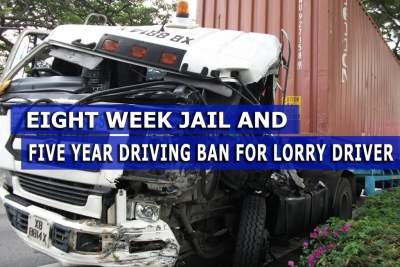Eight week jail term and five year driving ban for lorry driver