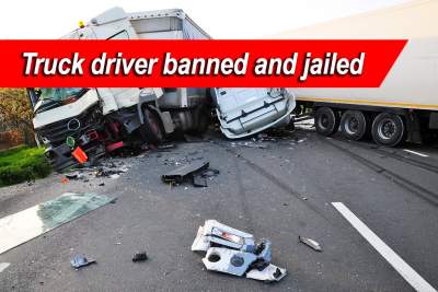 Driving ban and jail for truck driver in fatal accident