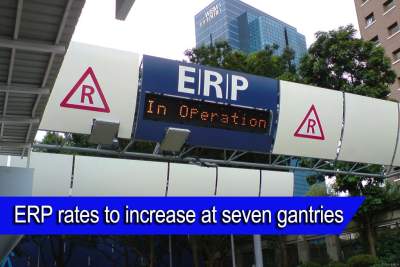 ERP rates to increase at seven gantries from next Monday