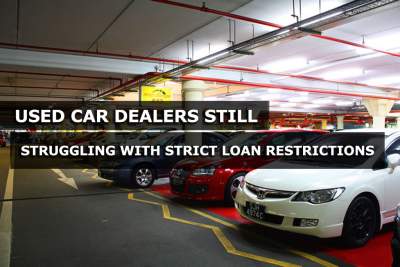 Used car dealers struggling with current MAS loan restrictions
