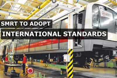 Set of international standards to be adopted by SMRT