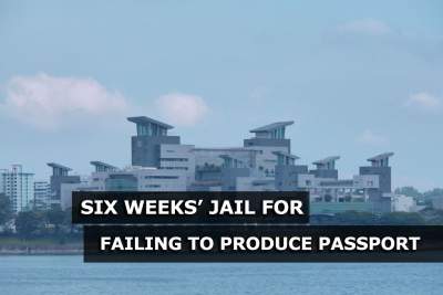 A Malaysian was sentenced to a six-week jail term for not producing his passport