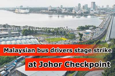 Malaysian bus drivers stage strike at Johor Checkpoint