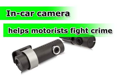 In-car camera helps motorists fight crime