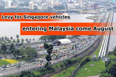 Additional Malaysian levy on Singapore vehicles to start from August