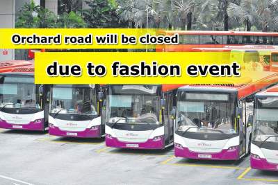 Buses on Orchard Road to be diverted for fashion event