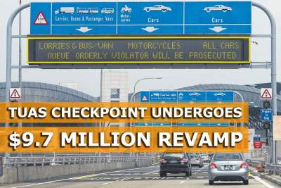 Major revamp for Tuas Checkpoint