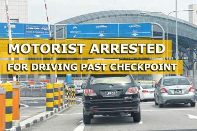 Motorist drives past Tuas Checkpoint and gets arrested