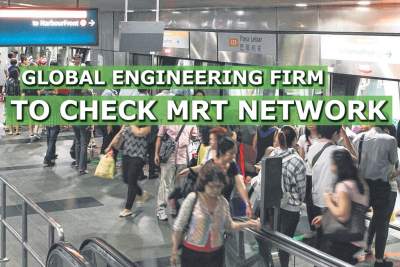 Global engineering firm to conduct check on Singapore's rail network