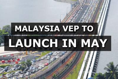 Malaysia Vehicle Entry Permit to be launched in May