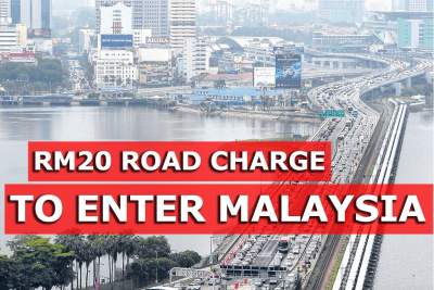 RM20 road charge for foreign vehicles entering Johor from 1st November