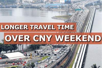Expect longer travelling time across the Causeway over the CNY weekend