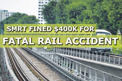 SMRT Trains fined $400k for workplace safety lapse that resulted in two deaths