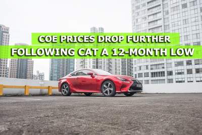 COE prices drop further following Cat A 12-month low
