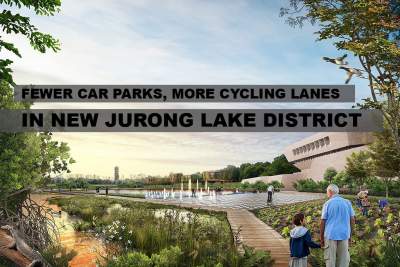 Fewer car parks, more cycling lanes in new Jurong Lake District