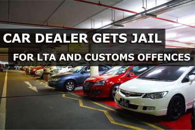 Car importer gets jail for LTA and Customs offences