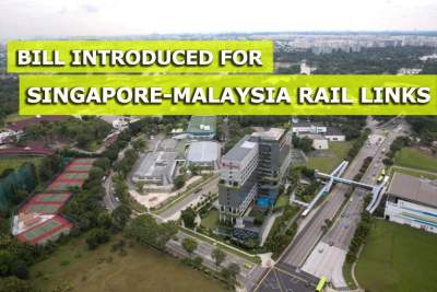 Bill introduced to support two future Singapore-Malaysia rail links