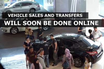 Vehicle sales and transfers will soon be done online to eradicate car scams