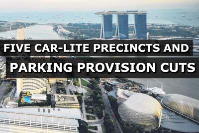 LTA announces five car-lite precincts and cuts to parking provisions
