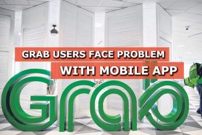 Grab users face problem with ride-hailing platform's mobile app