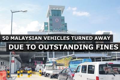 50 Malaysian vehicles turned away due to outstanding fines