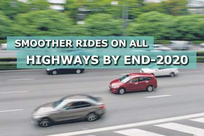 Smoother rides on all highways by end-2020
