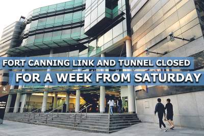 Fort Canning Link and Tunnel closed for a week from Saturday