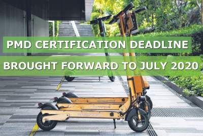 PMD safety certification deadline brought forward to 1 July 2020