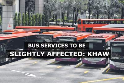 Bus services to be slightly affected: Khaw