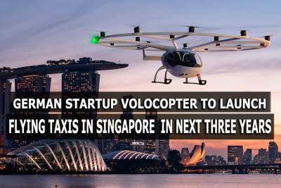 German start-up Volocopter to launch flying taxis in Singapore