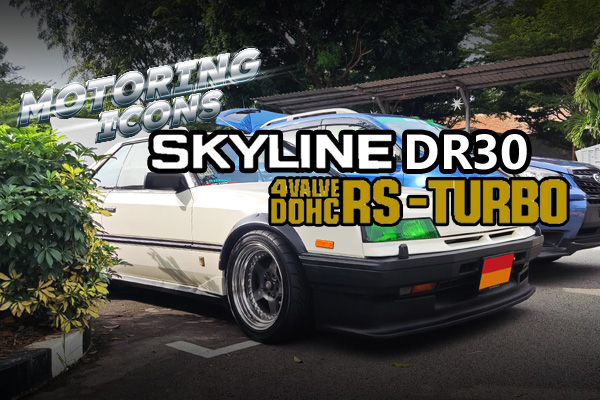 Motoring Icons: JDM Legends - Nissan Skyline Turbo RS-X DR30