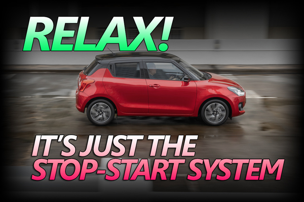 Relax, it's just the Stop-Start System