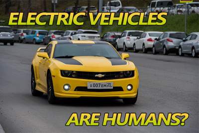Electric vehicles: Humans in the form of machines