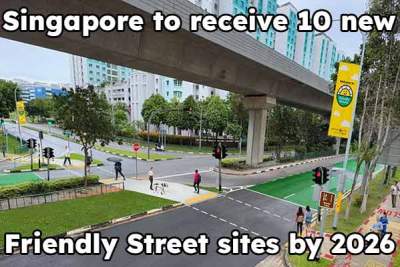 Singapore to receive 10 new Friendly Streets sites by 2026