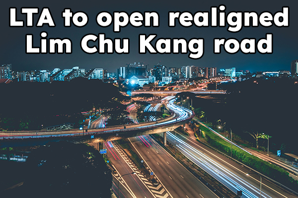 LTA to open realigned Lim Chu Kang road