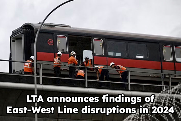 LTA announces findings of East-West Line disruption in 2024
