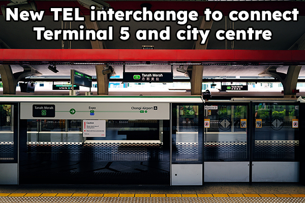 New TEL interchange to connect Terminal 5 and city centre