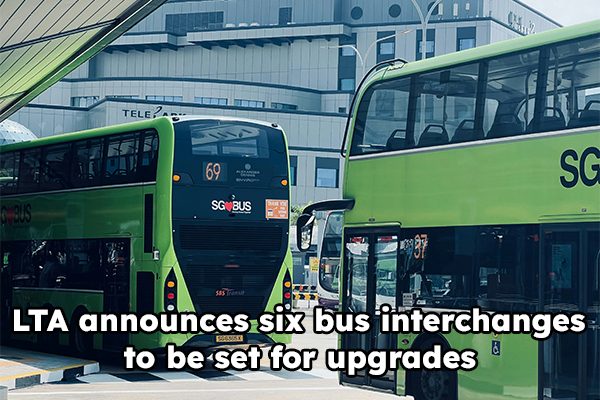 LTA announces six bus interchanges to be set for upgrades