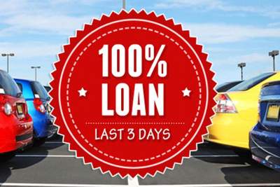 Last three days for 100 percent auto loan!