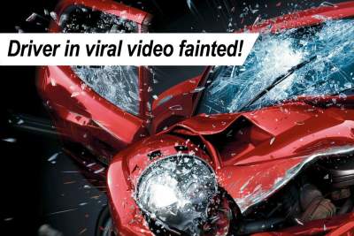 Driver in viral video had actually fainted